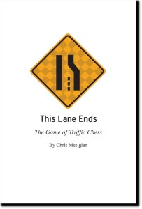 Book This Lane Ends: The Game of Traffic Chess